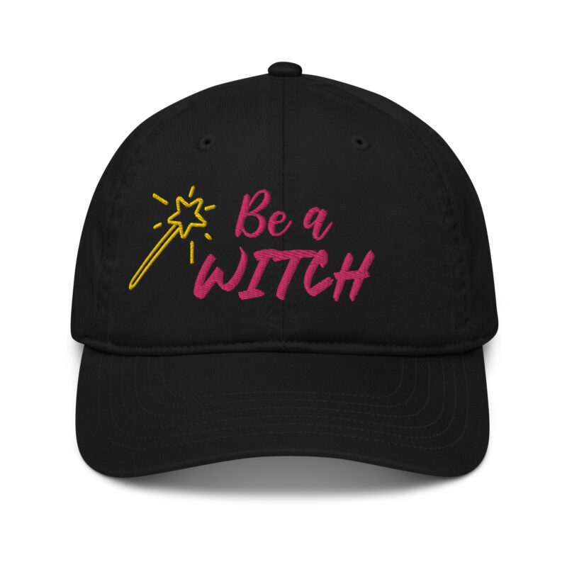 Casquette de baseball biologique brodée Be a Witch