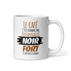 Mug céramique Le café c'est comme ma personnalité