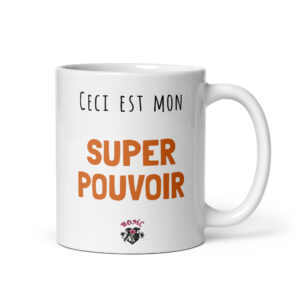 Mug céramique ceci est mon super pouvoir