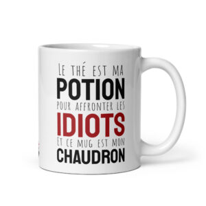 Mug céramique Le thé est ma potion pour affronter les idiots
