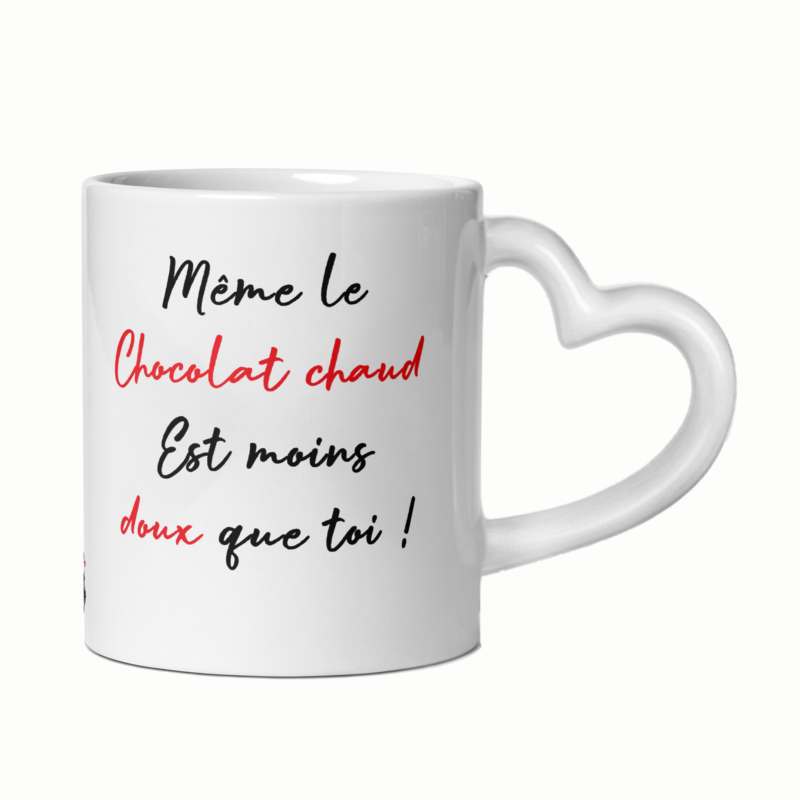 Mug céramique cœur Même le chocolat est moins doux que toi - mignon – Image 4