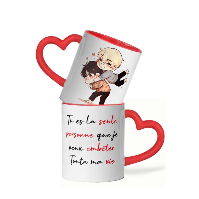 Mug céramique cœur tu es la seule personne que je veux embêter toute ma vie