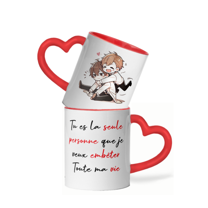 Mug céramique cœur tu es la seule personne que je veux embêter toute ma vie